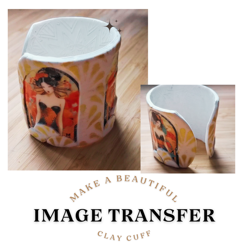 How to make an Image Transfer Clay Cuff